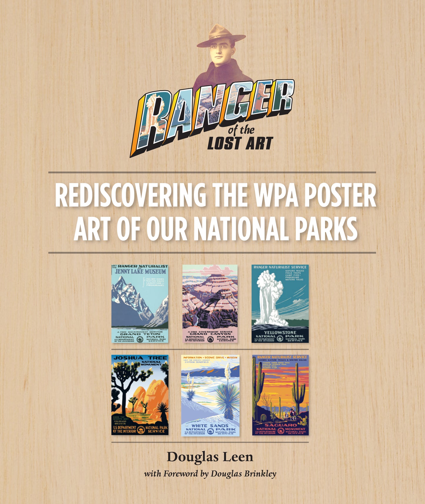 RANGER OF THE LOST ART—Rediscovering the WPA Poster Art of Our National Parks BOOK